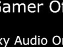 The gamer of Love Sexy Audio