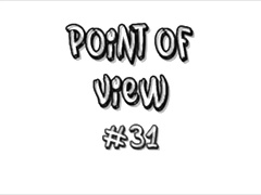 Point of View #31